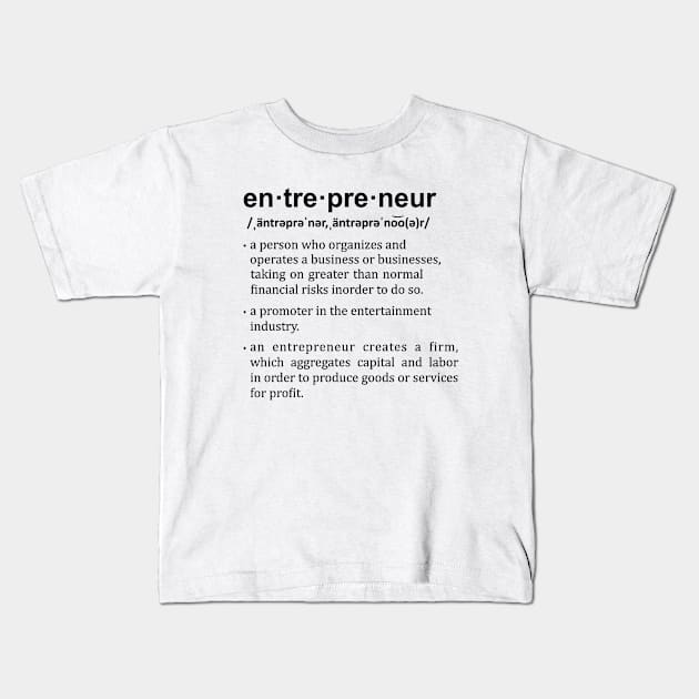 entrepreneur Kids T-Shirt by Truntlessart